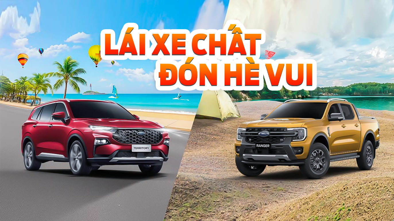 Chương Trình Khuyến Mãi Tháng 5: "Lái Xe Chất - Đón Hè Vui"