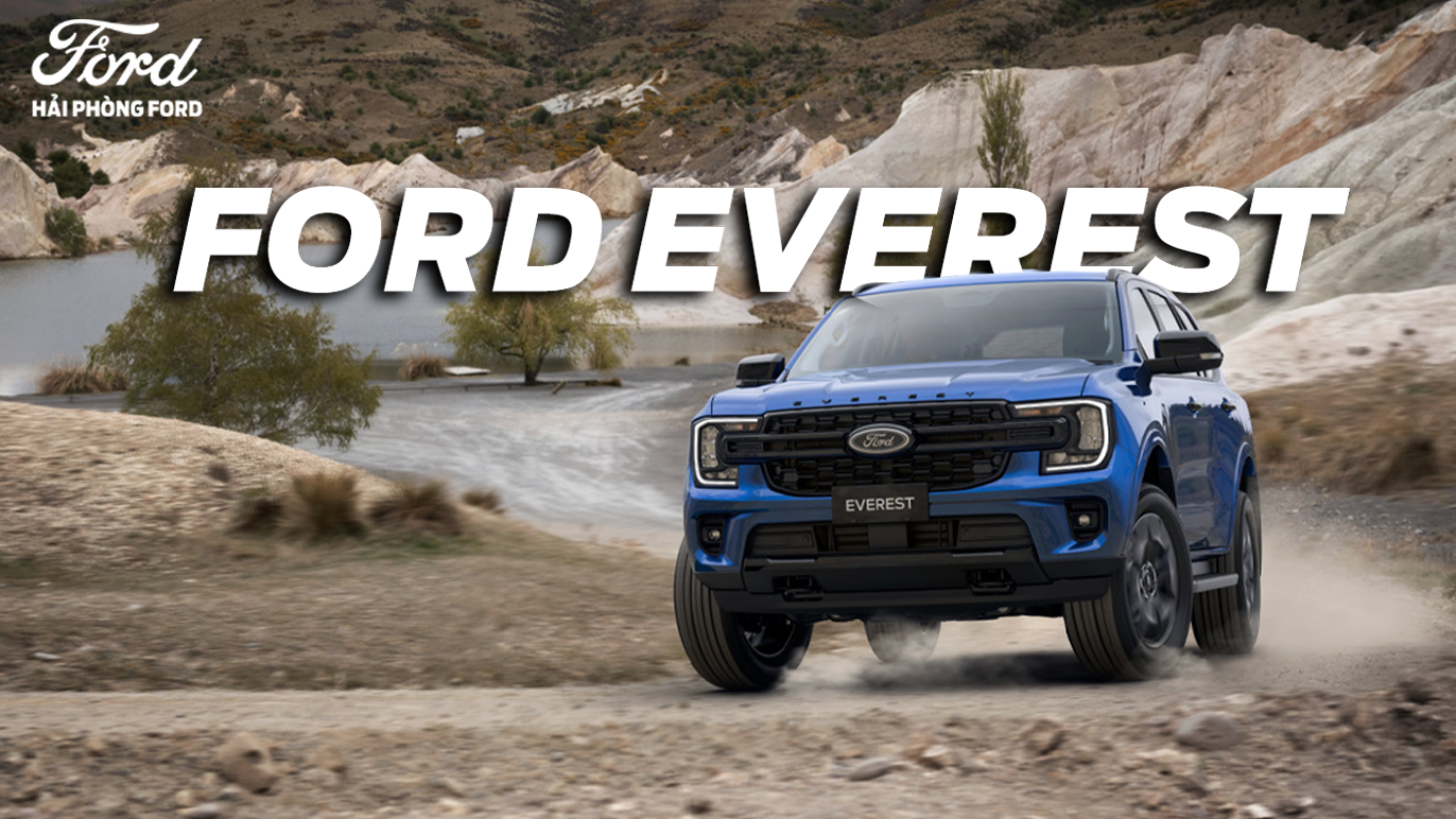 Ford Everest – SUV 7 Chỗ Đẳng Cấp Tại Hải Phòng Ford Với Ưu Đãi Tháng 4 Hấp Dẫn