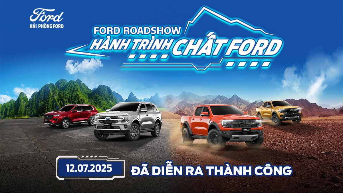 Ford Roadshow 2025 - Hành Trình Chất Ford Diễn Ra Thành Công Rực Rỡ Tại Hải Phòng